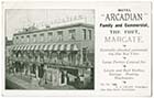 Fort Road/ Arcadian Hotel 1910 [PC]